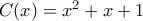 C(x) = x^2 + x +1 C(x) = x^2 + x +1