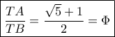 \boxed{\frac{{TA}}{{TB}} =\frac{\sqrt 5+1}{2}= \Phi } \boxed{\frac{{TA}}{{TB}} =\frac{\sqrt 5+1}{2}= \Phi }