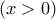 (x>0)