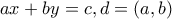 ax+by=c , d=(a,b)