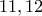 11,12