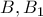 B, B_1