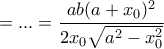 =...=\dfrac{ab(a+x_0)^2}{2x_0\sqrt{a^2-x_0^2}}