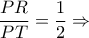 \displaystyle \frac{PR}{PT}= \frac{1}{2}\Rightarrow