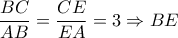 \displaystyle \frac{{BC}}{{AB}} = \frac{{CE}}{{EA}} = 3 \Rightarrow BE