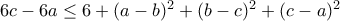 6c-6a\leq 6+(a-b)^2+(b-c)^2+(c-a)^2