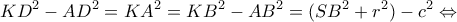 \displaystyle K{D^2} - A{D^2} = K{A^2} = K{B^2} - A{B^2} = (S{B^2} + {r^2}) - {c^2} \Leftrightarrow 