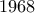 1968