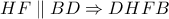 HF\parallel BD\Rightarrow DHFB