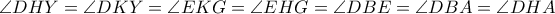 \angle DHY=\angle DKY=\angle EKG=\angle EHG=\angle DBE=\angle DBA=\angle DHA
