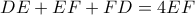 DE+EF+FD=4EF