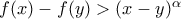 f(x)-f(y)>(x-y)^\alpha