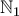 \mathbb{N}_1