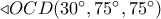 \triangleleft OCD({30^ \circ }{,75^ \circ }{,75^ \circ }) \triangleleft OCD({30^ \circ }{,75^ \circ }{,75^ \circ })
