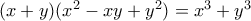 (x+y)(x^2-xy+y^2)=x^3+y^3