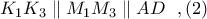 K_{1}K_{3}\parallel M_{1}M_{3}\parallel AD\ \ ,(2)