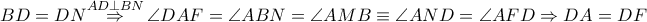 BD=DN\overset{AD\bot BN}{\mathop{\Rightarrow }}\,\angle DAF=\angle ABN=\angle AMB\equiv \angle AND=\angle AFD\Rightarrow DA=DF