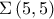 \Sigma \left(5,5 \right)