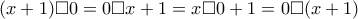 (x+1)\Box 0=0\Box x+1=x\Box 0+1=0 \Box (x+1)