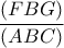 \dfrac{{\left( {FBG} \right)}}{{\left( {ABC} \right)}} \dfrac{{\left( {FBG} \right)}}{{\left( {ABC} \right)}}