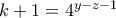 k+1= 4^{y-z-1}