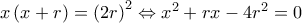 x\left( {x + r} \right) = {\left( {2r} \right)^2} \Leftrightarrow {x^2} + rx - 4{r^2} = 0
