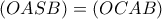 (OASB)=(OCAB)