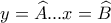 y=\widehat{A}...x=\widehat{B}