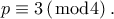 \displaystyle p \equiv 3\left( {\bmod 4} \right).