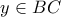 y \in BC