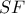 \displaystyle{SF}