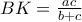 BK=\frac{ac}{b+c}