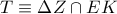 T\equiv \Delta Z \cap EK