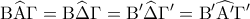 \displaystyle{{\rm B}\widehat {\rm A}\Gamma  = {\rm B}\widehat \Delta \Gamma  = {\rm B}'\widehat \Delta \Gamma ' = {\rm B}'\widehat {{\rm A}'}\Gamma '}