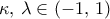 \kappa ,{\kern 1pt} {\kern 1pt} \lambda  \in \left( { - 1,{\kern 1pt} {\kern 1pt} 1} \right)