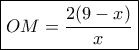 \boxed{OM=\frac{2(9-x)}{x}}