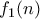 f_1(n)