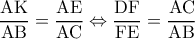 \rm \dfrac{AK}{AB}=\dfrac{AE}{AC}\Leftrightarrow \dfrac{DF}{FE}=\dfrac{AC}{AB}