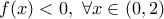 f(x)<0,\ \forall x \in (0,2)