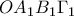 \displaystyle{ 
OA_1 B_1 \Gamma _1  
}