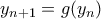 y_{n+1} = g(y_n)