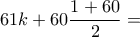 61k+60\dfrac{1+60}{2}=