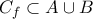 C_f \subset A \cup B