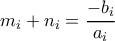 m_i+n_i=\dfrac{-b_i}{a_i}