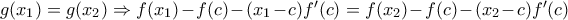 g(x_{1})=g(x_{2})\Rightarrow f(x_{1})-f(c)-(x_{1}-c)f'(c)=f(x_{2})-f(c)-(x_{2}-c)f'(c)