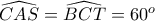 \widehat{CAS}= \widehat{BCT}=60^{o}