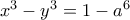 x^3-y^3=1-a^6