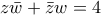 z\bar w+\bar z w=4
