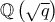 \mathbb{Q}\left( \sqrt{q}\right)