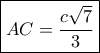 \boxed{AC = \frac{{c\sqrt 7 }}{3}}
